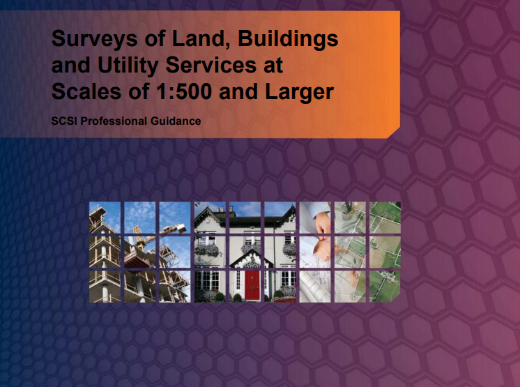 Surveys of Land, Buildings and Utility Services at Scales of 1:500 and Larger
