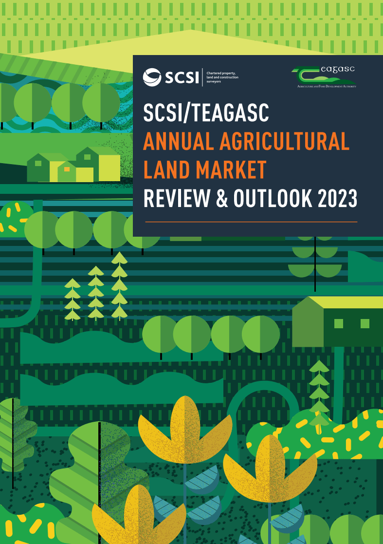 SCSI/Teagasc Annual Agricultural Land Market | Review & Outlook 2023